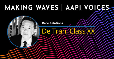 Making Waves |  AAPI Voices: De Tran