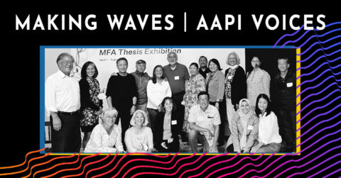 Introducing Making Waves |  AAPI Voices