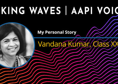 Making Waves | AAPI Voices: Vandana Kumar