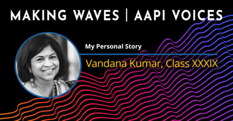 Making Waves | AAPI Voices: Vandana Kumar