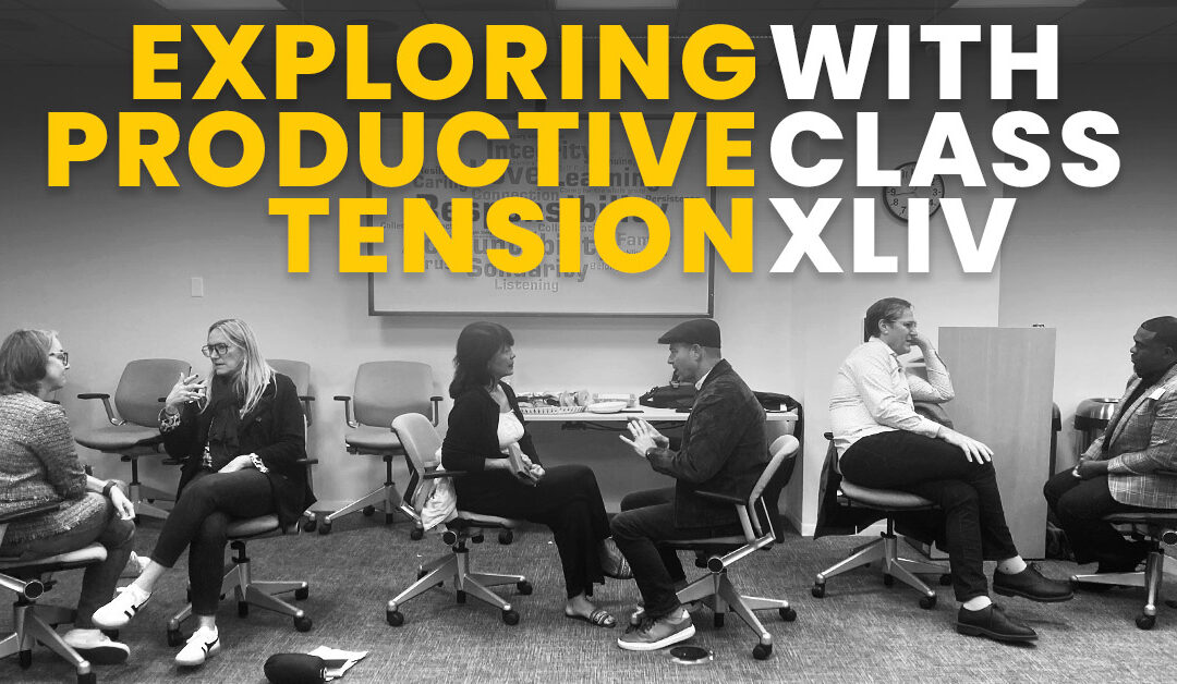 Exploring Productive Tension with Class XLIV