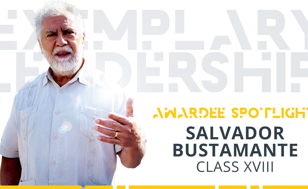 A Life of Passion & Community Organizing: Salvador Bustamante