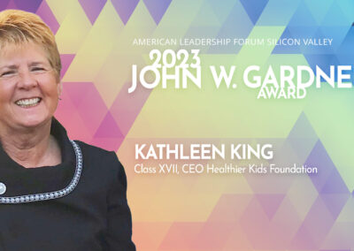 2023 John W. Gardner Award: Kathleen King