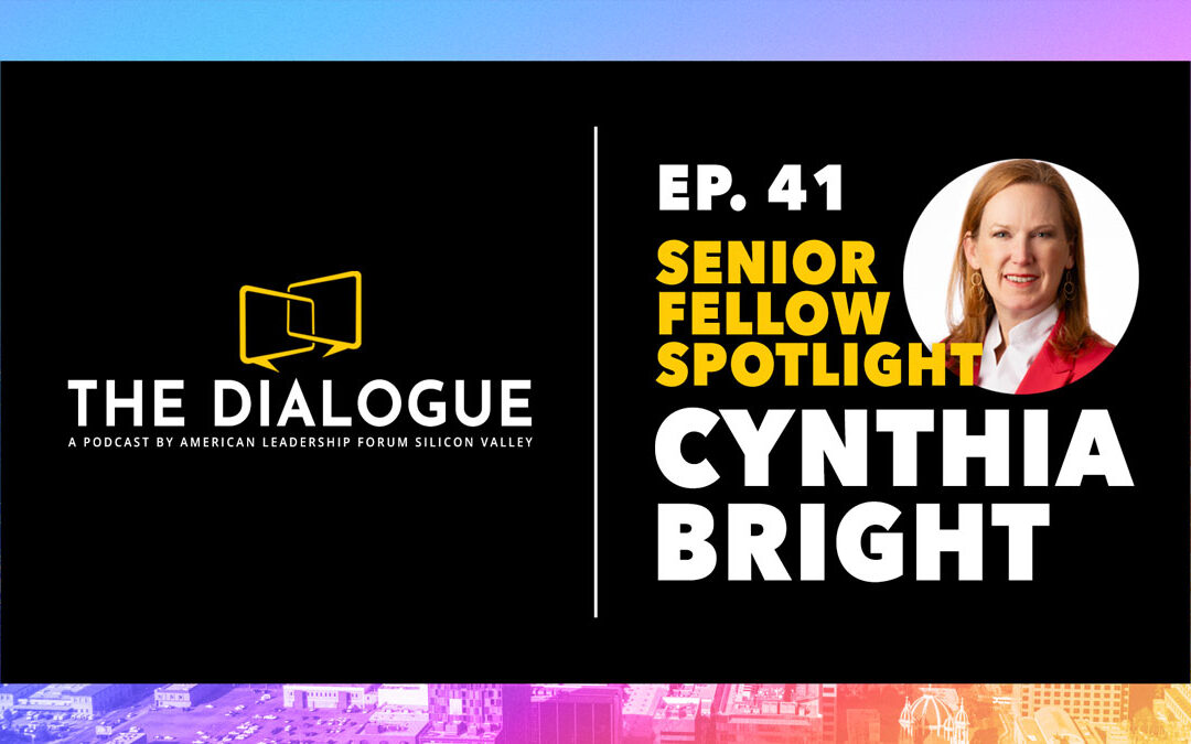 The Dialogue Podcast: Senior Fellow Cynthia Bright