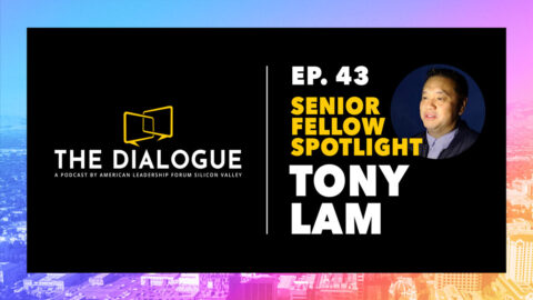 The Dialogue Podcast: ALF Senior Fellow Tony Lam